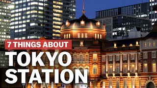 7 Things to know about Tokyo Station  japanguidecom [upl. by Hagi875]